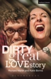 Dirty Great Love Story