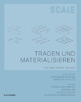 Scale: Tragen und Materialisieren / Scale - Tragen und Materialisieren