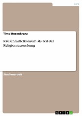 Rauschmittelkonsum als Teil der Religionsausuebung