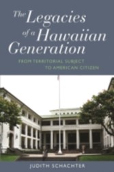 Legacies of a Hawaiian Generation, The