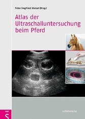 Atlas der Ultraschalluntersuchung beim Pferd