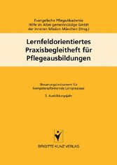 Lernfeldorientiertes Praxisbegleitheft für Pflegeausbildungen