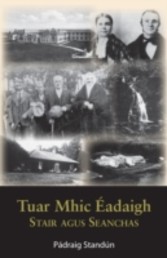 Tuar Mhic Eadaigh: Stair agus Seanchas