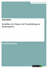 Konflikte als Chance der Teambildung im Kindergarten