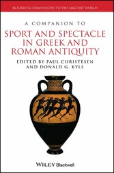 A Companion to Sport and Spectacle in Greek and Roman Antiquity