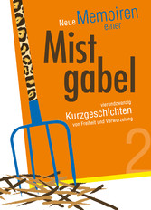 Neue Memoiren einer Mistgabel 2