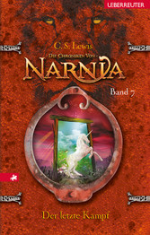 Der letzte Kampf (Die Chroniken von Narnia, Bd. 7)