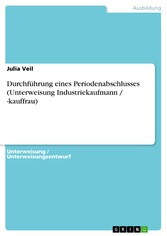 Durchführung eines Periodenabschlusses (Unterweisung Industriekaufmann / -kauffrau)