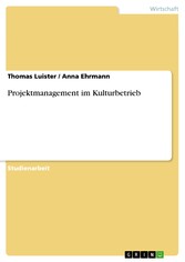 Projektmanagement im Kulturbetrieb