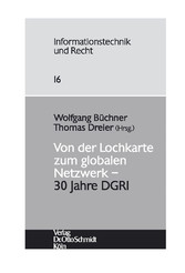 Von der Lochkarte zum globalen Netzwerk - 30 Jahre DGRI