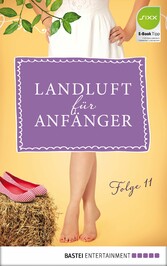 Landluft für Anfänger - 11