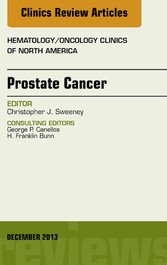 Prostate Cancer, An Issue of Hematology/Oncology Clinics of North America,