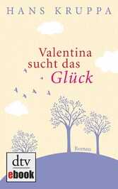 Valentina sucht das Glück