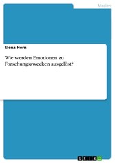 Wie werden Emotionen zu Forschungszwecken ausgelöst?