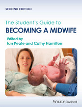 The Student's Guide to Becoming a Midwife,