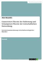 Granovetters Theorie der Einbettung und Schumpeters Theorie der wirtschaftlichen Entwicklung