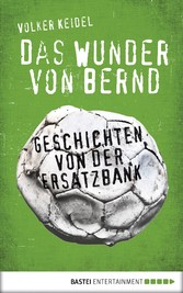 Das Wunder von Bernd