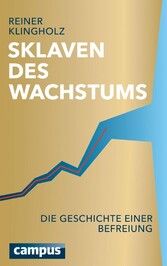 Sklaven des Wachstums - die Geschichte einer Befreiung