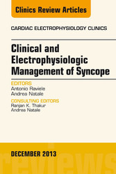 Clinical and Electrophysiologic Management of Syncope, An Issue of Cardiac Electrophysiology Clinics,