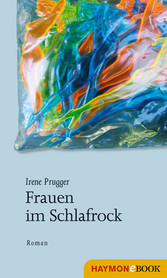 Frauen im Schlafrock