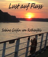 Lust auf Fluss