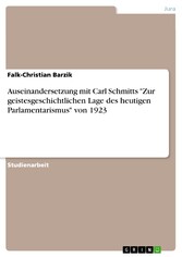 Auseinandersetzung mit Carl Schmitts 'Zur geistesgeschichtlichen Lage des heutigen Parlamentarismus' von 1923