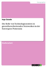 Die Rolle von Technologiezentren in grenzüberschreitenden Netzwerken in der Euroregion Pomerania