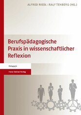 Berufspädagogische Praxis in wissenschaftlicher Reflexion