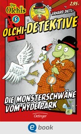 Olchi-Detektive 5. Die Monsterschwäne vom Hyde Park