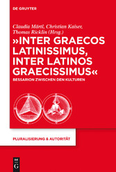 'Inter graecos latinissimus, inter latinos graecissimus'