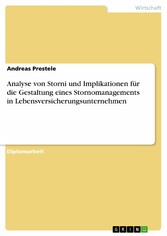 Analyse von Storni und Implikationen für die Gestaltung eines Stornomanagements in Lebensversicherungsunternehmen