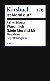 Warum ich (k)ein Moralist bin