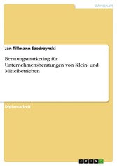 Beratungsmarketing für Unternehmensberatungen von Klein- und Mittelbetrieben