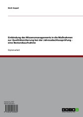 Einbindung des Wissensmanagements in die Maßnahmen zur Qualitätssicherung bei der Jahresabschlussprüfung