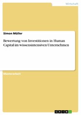 Bewertung von Investitionen in Human Capital im wissensintensiven Unternehmen