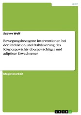 Bewegungsbezogene Interventionen bei der Reduktion und Stabilisierung des Körpergewichts übergewichtiger und adipöser Erwachsener