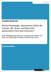 Roelof Temmingh: 'Kantorium (2003) für Sopran-, Alt-, Tenor- und Bass-Solo, gemischten Chor und Orchester'