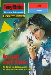 Perry Rhodan 2134: Vorstoß nach Vision