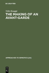 The Making of an Avant-Garde