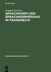 Sprachnorm und Sprachnormierung in Frankreich