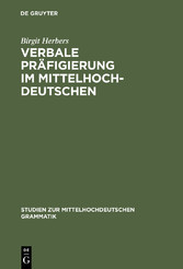 Verbale Präfigierung im Mittelhochdeutschen