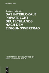 Das Interlokale Privatrecht Deutschlands nach dem Einigungsvertrag