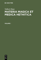 Materia Magica et Medica Hethitica