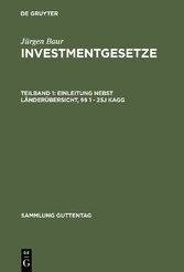 Einleitung nebst Länderübersicht, §§ 1 - 25j KAGG