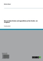 Warum leben Kinder und Jugendliche auf der Straße