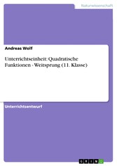 Unterrichtseinheit: Quadratische Funktionen - Weitsprung (11. Klasse)