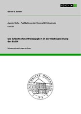 Die Arbeitnehmerfreizügigkeit in der Rechtsprechung des EuGH