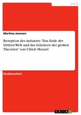 Rezeption des Aufsatzes 'Das Ende der Dritten Welt und das Scheitern der großen Theorien' von Ulrich Menzel