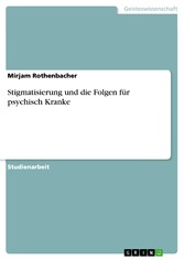 Stigmatisierung und die Folgen für psychisch Kranke