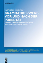 Grammatikerwerb vor und nach der Pubertät